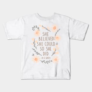 She Believed She Could So She Did Kids T-Shirt